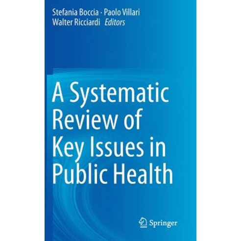 A Systematic Review of Key Issues in Public Health Hardcover, Springer