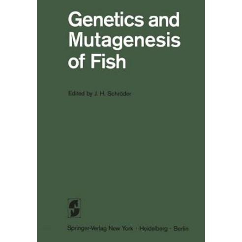 Genetics and Mutagenesis of Fish: Dedicated to Curt Kosswig on His 70th Birthday Paperback, Springer