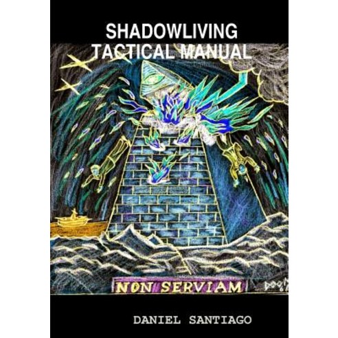 Shadowliving Tactical Manual Paperback, Lulu.com