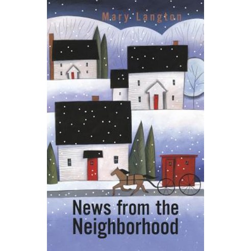 News from the Neighborhood Paperback, Authorhouse