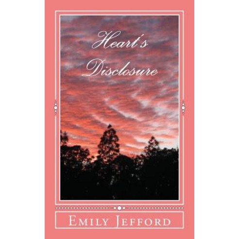 Heart''s Disclosure Paperback, Createspace Independent Publishing Platform