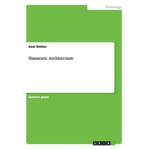Hanseatic Architecture Paperback, Grin Publishing