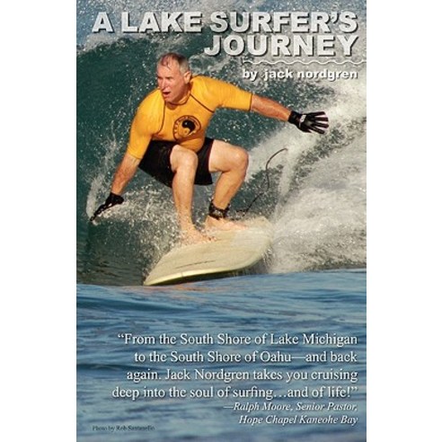 A Lake Surfer''s Journey Paperback, Createspace Independent Publishing Platform