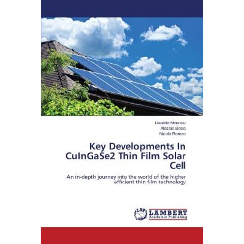 Key Developments in Cuingase2 Thin Film Solar Cell Paperback, LAP Lambert Academic Publishing
