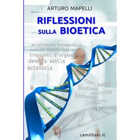 Riflessioni Sulla Bioetica Paperback, Createspace Independent Publishing Platform
