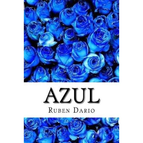 Azul (Spanish Edition) Paperback, Createspace Independent Publishing Platform