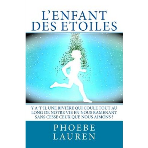 L''Enfant Des Etoiles Paperback, Createspace Independent Publishing Platform