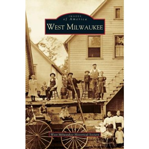 West Milwaukee Hardcover, Arcadia Publishing Library Editions