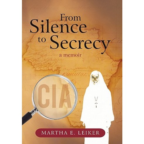 From Silence to Secrecy: A Memoir Paperback, iUniverse