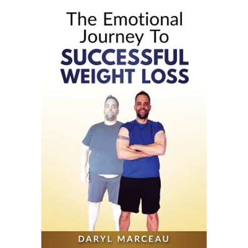 The Emotional Journey to Successful Weight Loss Paperback, Prominence