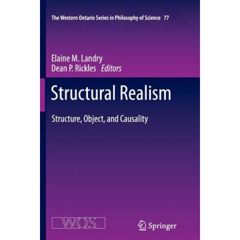 Structural Realism: Structure Object and Causality Paperback, Springer