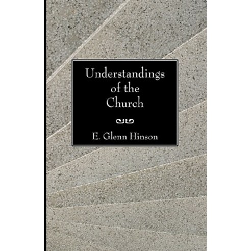 Understandings of the Church Paperback, Wipf & Stock Publishers