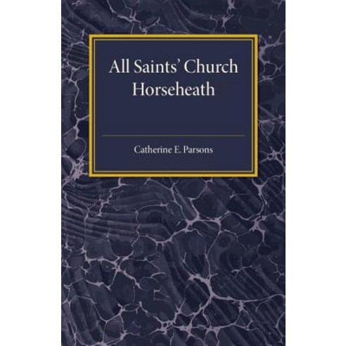 All Saints` Church Horseheath, Cambridge University Press