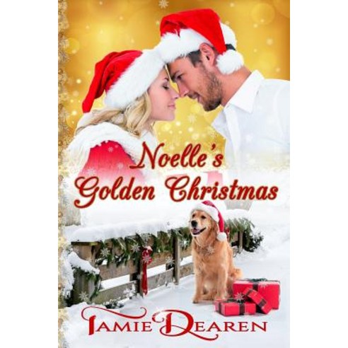 Noelle''s Golden Christmas Paperback, Createspace Independent Publishing Platform