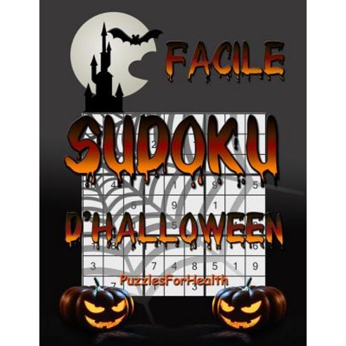 Sudoku D''Halloween - Facile Paperback, Createspace Independent Publishing Platform