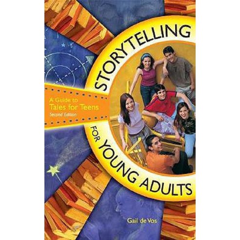 Storytelling for Young Adults: A Guide to Tales for Teens Hardcover, Libraries Unlimited