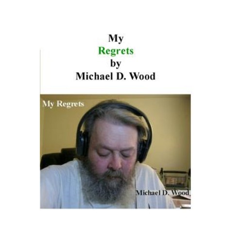 My Regrets Paperback, Createspace Independent Publishing Platform