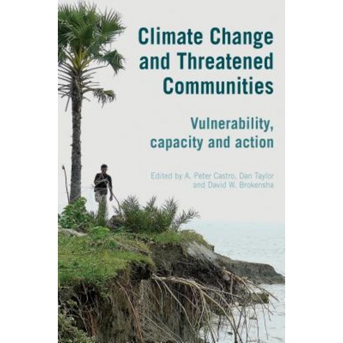 Climate Change and Threatened Communities: Vulnerability Capacity and ...