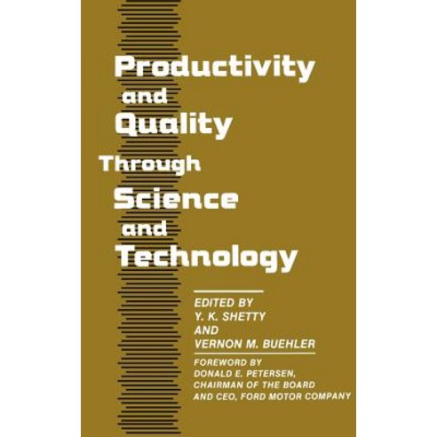 Productivity and Quality Through Science and Technology Hardcover, Greenwood Press
