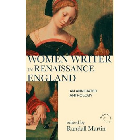 Women Writers in Renaissance England: An Annotated Anthology Hardcover, Routledge