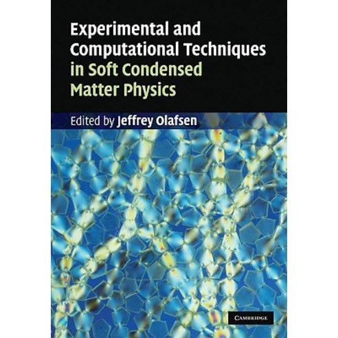 Experimental and Computational Techniques in Soft Condensed Matter Physics Hardcover, Cambridge University Press