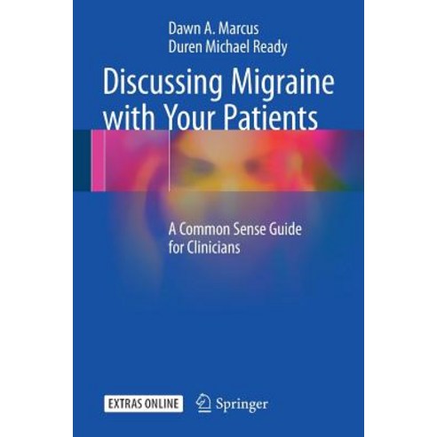 Discussing Migraine with Your Patients: A Common Sense Guide for Clinicians Hardcover, Springer