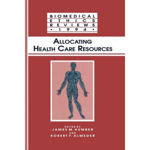 Allocating Health Care Resources Paperback, Humana Press