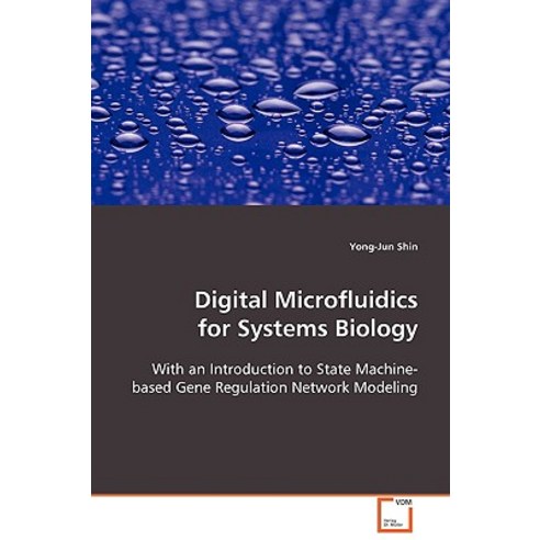 Digital Microfluidics for Systems Biology Paperback, VDM Verlag Dr. Mueller E.K.