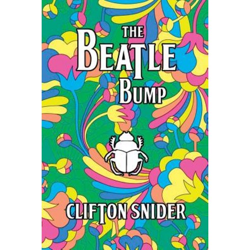 The Beatle Bump Paperback, Los Nietos Press