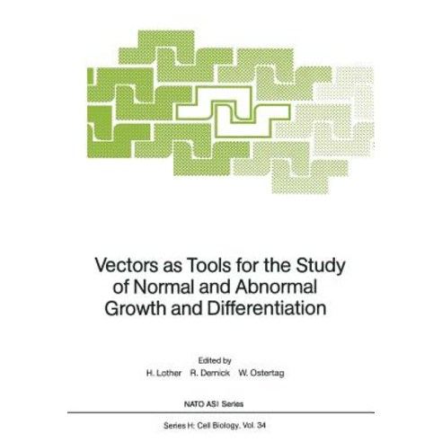 Vectors as Tools for the Study of Normal and Abnormal Growth and Differentiation Paperback, Springer