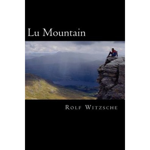 Lu Mountain Paperback, Createspace Independent Publishing Platform