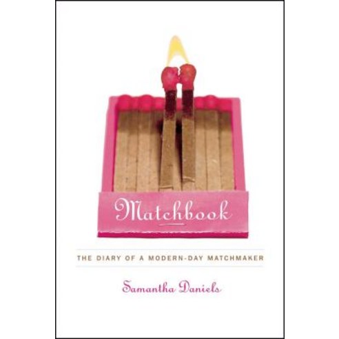 Matchbook: The Diary of a Modern-Day Matchmaker Paperback, Simon & Schuster