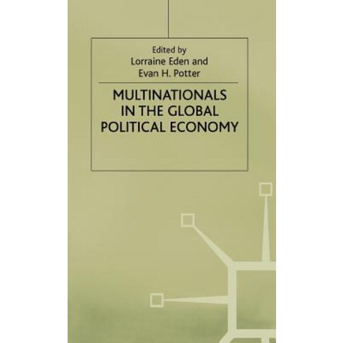 Multinationals in the Global Political Economy Hardcover, Palgrave MacMillan