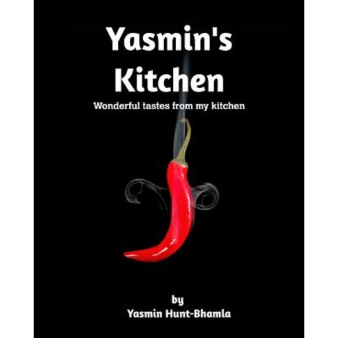 Yasmin''s Kitchen Paperback, Blurb