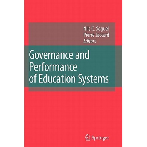 Governance and Performance of Education Systems Paperback, Springer