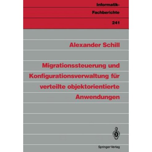 Migrationssteuerung Und Konfigurationsverwaltung Fur Verteilte Objektorientierte Anwendungen Paperback, Springer