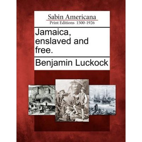 Jamaica Enslaved and Free. Paperback, Gale, Sabin Americana