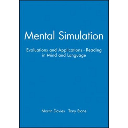 Mental Simulation: Evaluations and Applications - Reading in Mind and Language Paperback, Wiley-Blackwell