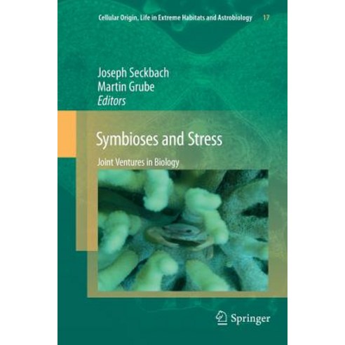 Symbioses and Stress: Joint Ventures in Biology Paperback, Springer