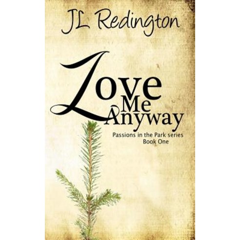 Love Me Anyway Paperback, Createspace