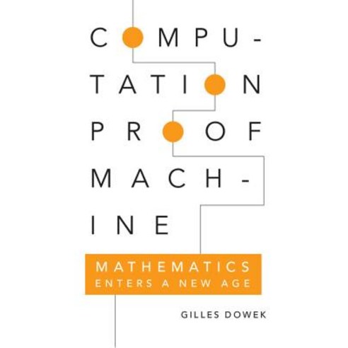 "Computation Proof Machine", Cambridge University Press