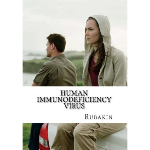 Human Immunodeficiency Virus: 1000 Plus Facts & Resources on HIV and AIDS Paperback, Createspace Independent Publishing Platform