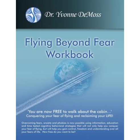 Flying Beyond Fear Workbook Paperback, Dorrance Publishing Co.