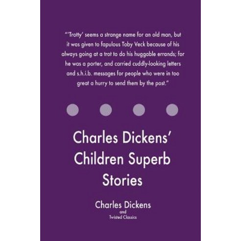 Charles Dickens'' Children Superb Stories Paperback, Createspace Independent Publishing Platform