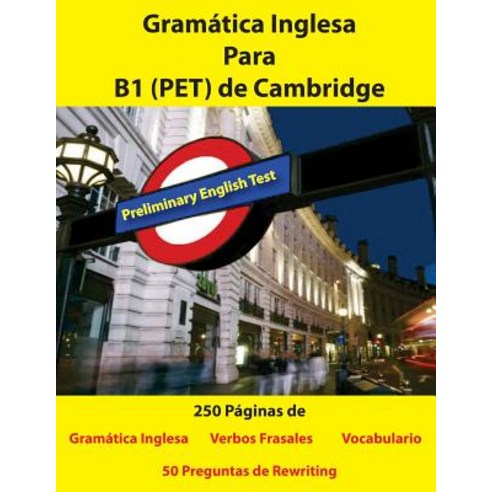 Gramatica Inglesa Para B1 (Pet) de Cambridge Paperback, Createspace Independent Publishing Platform