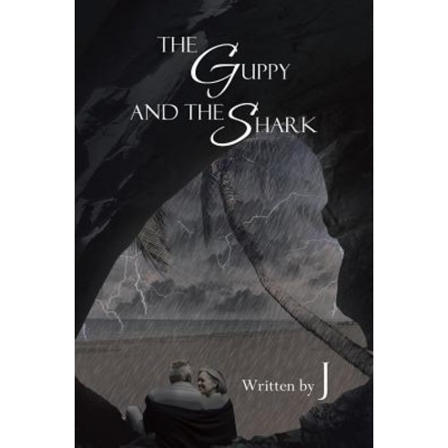The Guppy and the Shark Paperback, iUniverse