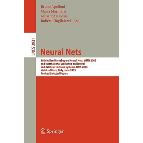 Neural Nets: 16th Italian Workshop on Neural Nets Wirn 2005 International Workshop on Natural and Artificial Immune Systems Nais Paperback, Springer