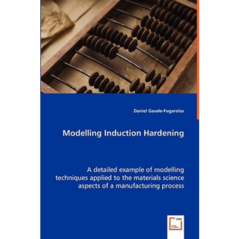 Modelling Induction Hardening Paperback, VDM Verlag Dr. Mueller E.K.
