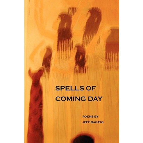 Spells of Coming Day Paperback, Xlibris Corporation