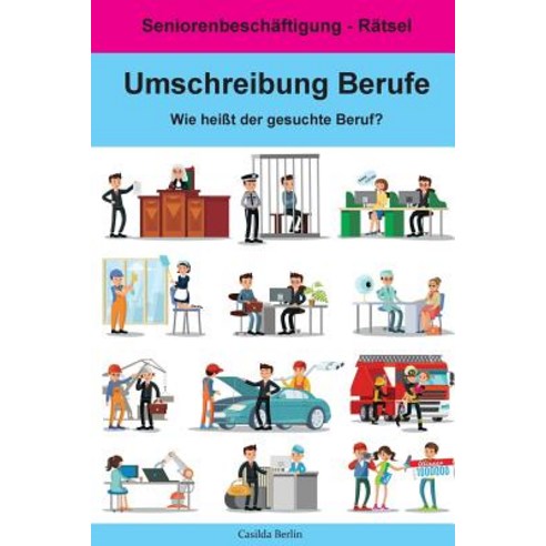 Umschreibung Berufe - Wie Heit Der Gesuchte Beruf ...